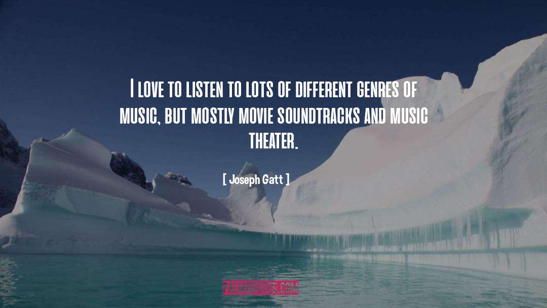 Different Genres Of Music quotes by Joseph Gatt