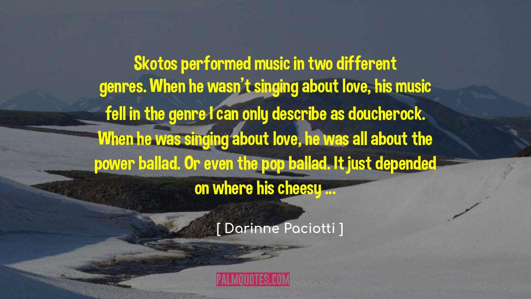 Different Genres quotes by Darinne Paciotti
