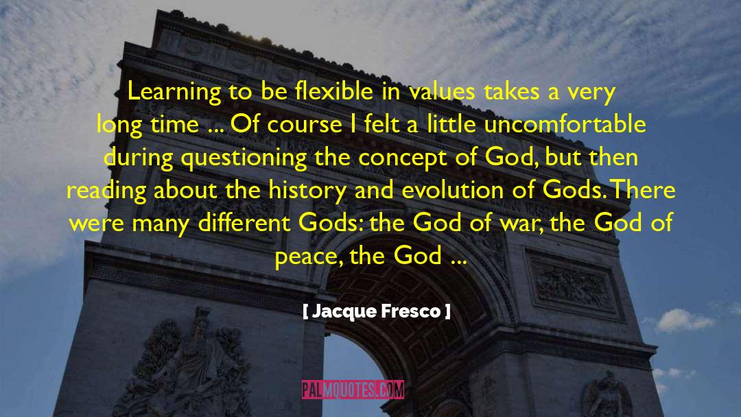 Different Gods quotes by Jacque Fresco