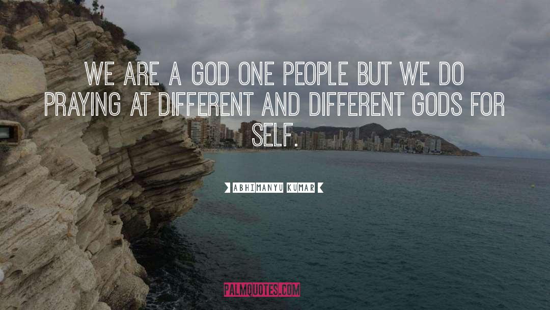 Different Gods quotes by Abhimanyu Kumar
