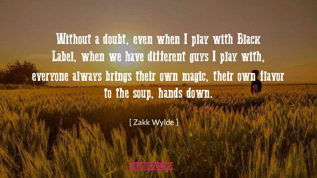 Different Guys quotes by Zakk Wylde