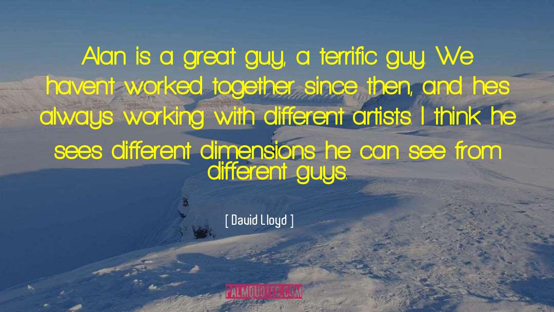 Different Guys quotes by David Lloyd