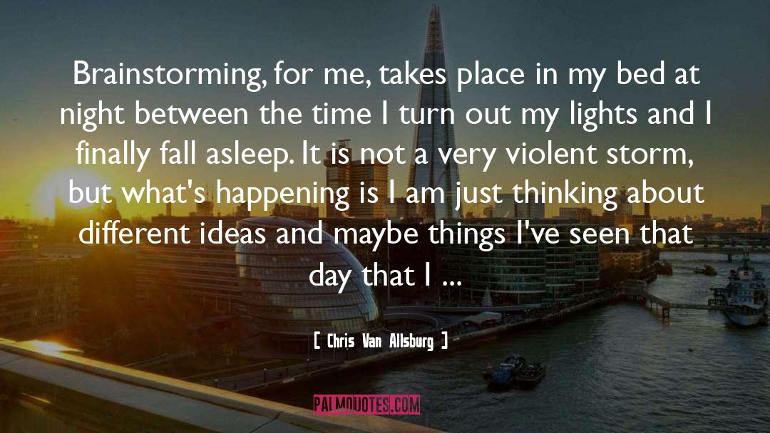 Different Ideas quotes by Chris Van Allsburg