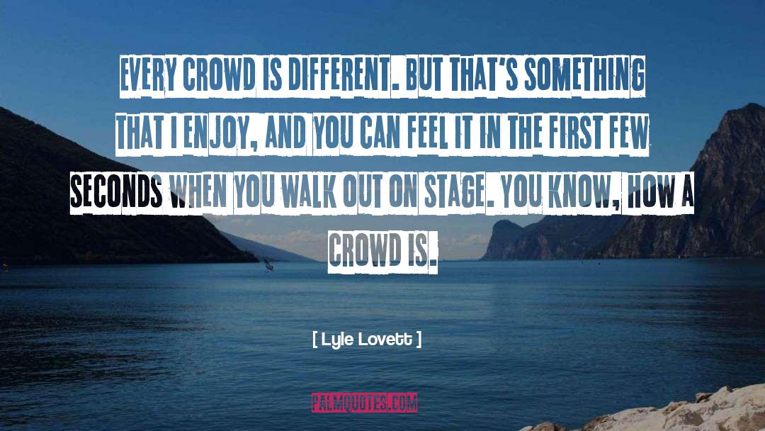 Different Interpretations quotes by Lyle Lovett