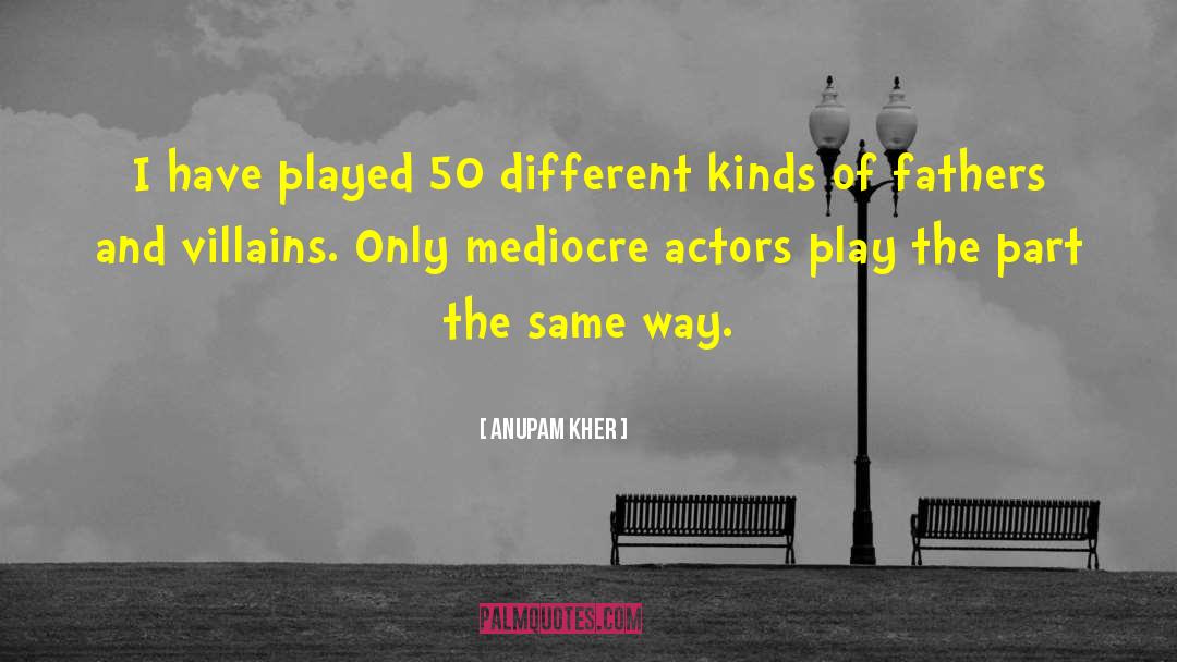 Different Kinds Of Music quotes by Anupam Kher