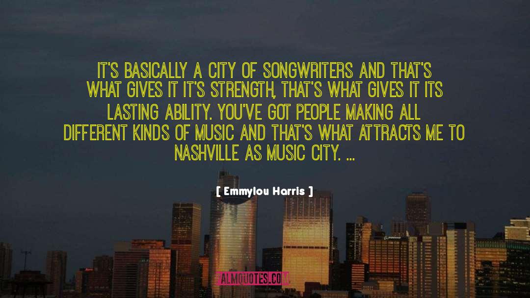 Different Kinds Of Music quotes by Emmylou Harris