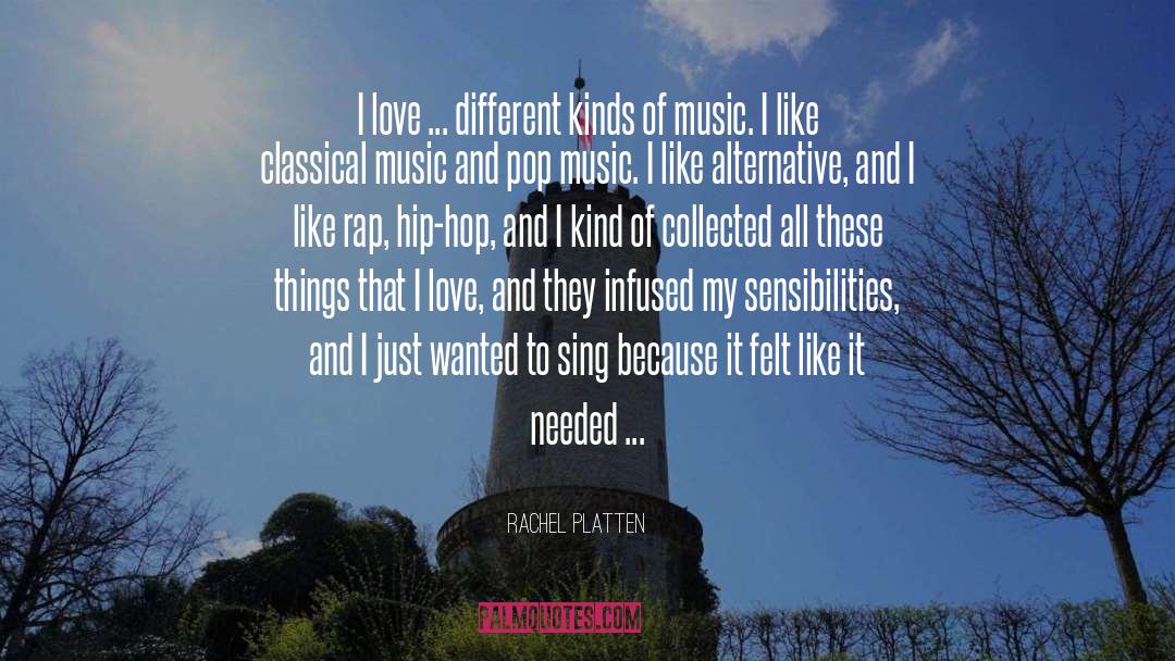 Different Kinds Of Music quotes by Rachel Platten