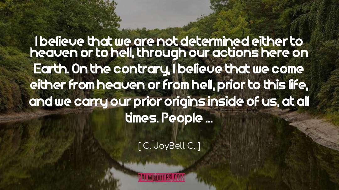 Different Kinds Of Souls quotes by C. JoyBell C.