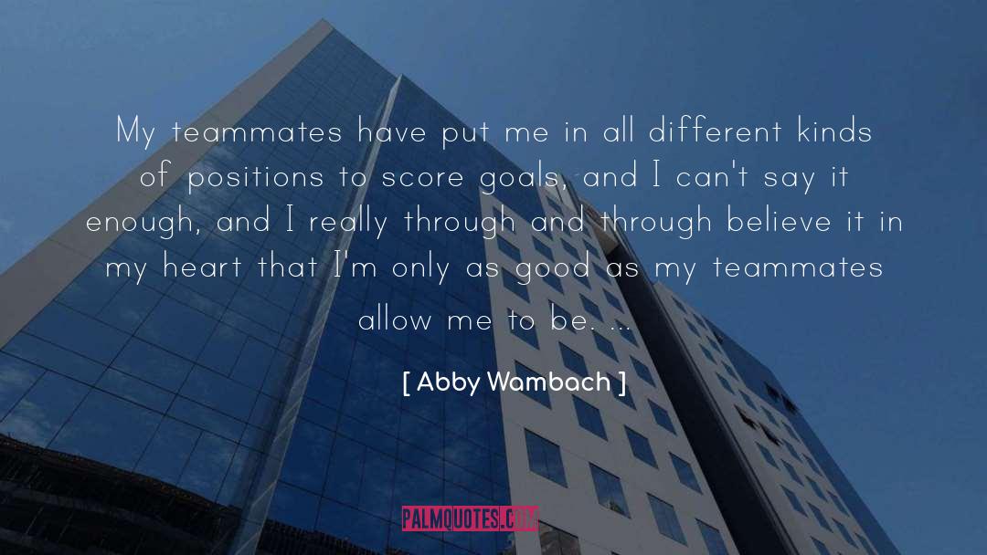 Different Kinds quotes by Abby Wambach