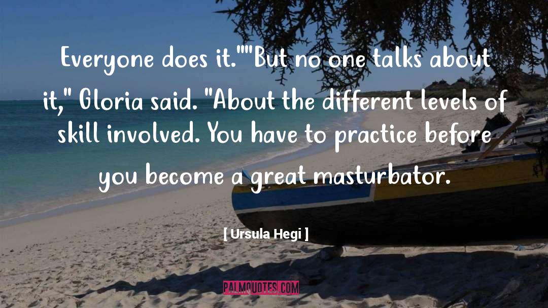 Different Levels quotes by Ursula Hegi