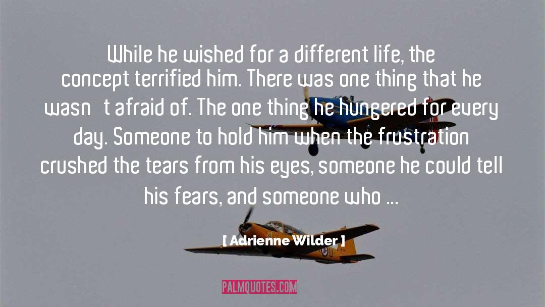 Different Life quotes by Adrienne Wilder