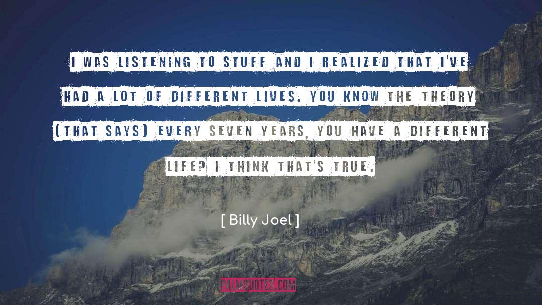 Different Lives quotes by Billy Joel
