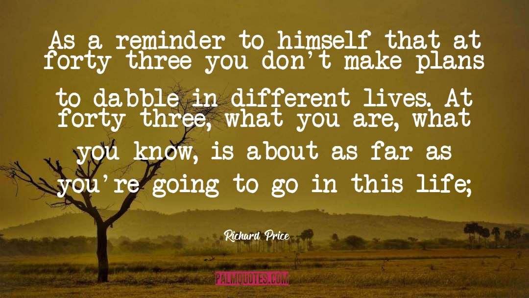 Different Lives quotes by Richard Price