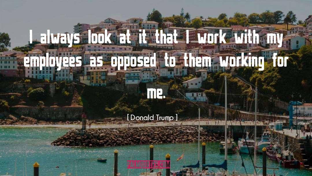 Different Look quotes by Donald Trump