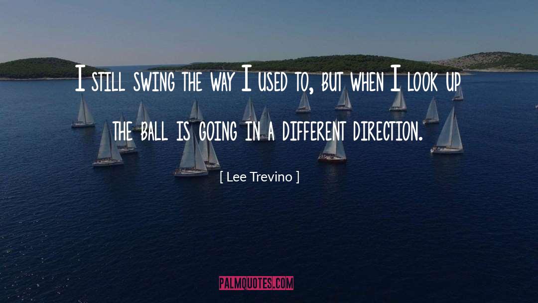 Different Look quotes by Lee Trevino