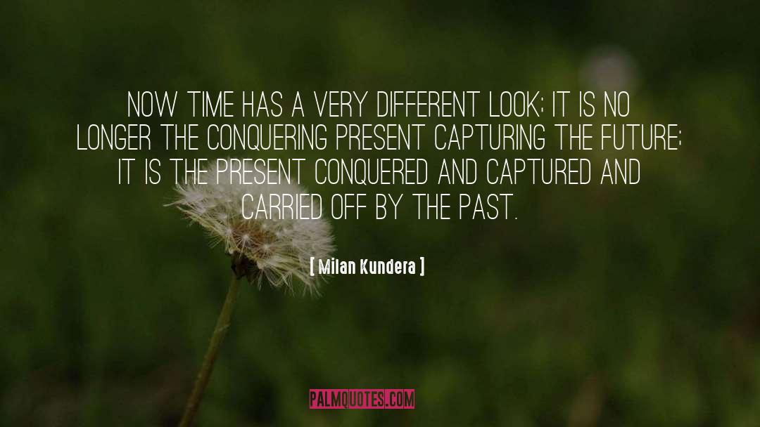 Different Look quotes by Milan Kundera