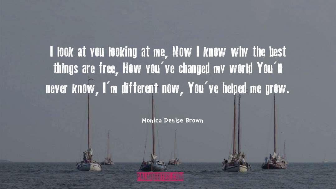 Different Looks quotes by Monica Denise Brown
