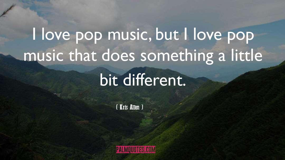 Different Love quotes by Kris Allen