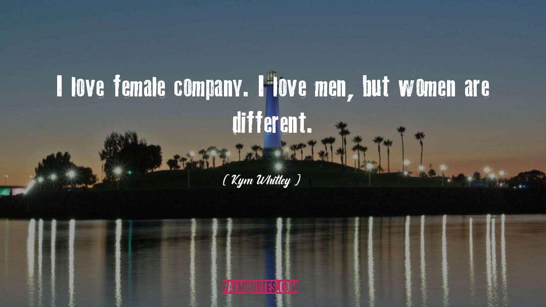 Different Love quotes by Kym Whitley