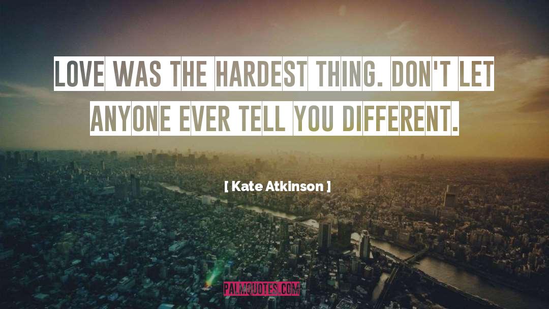 Different Love quotes by Kate Atkinson