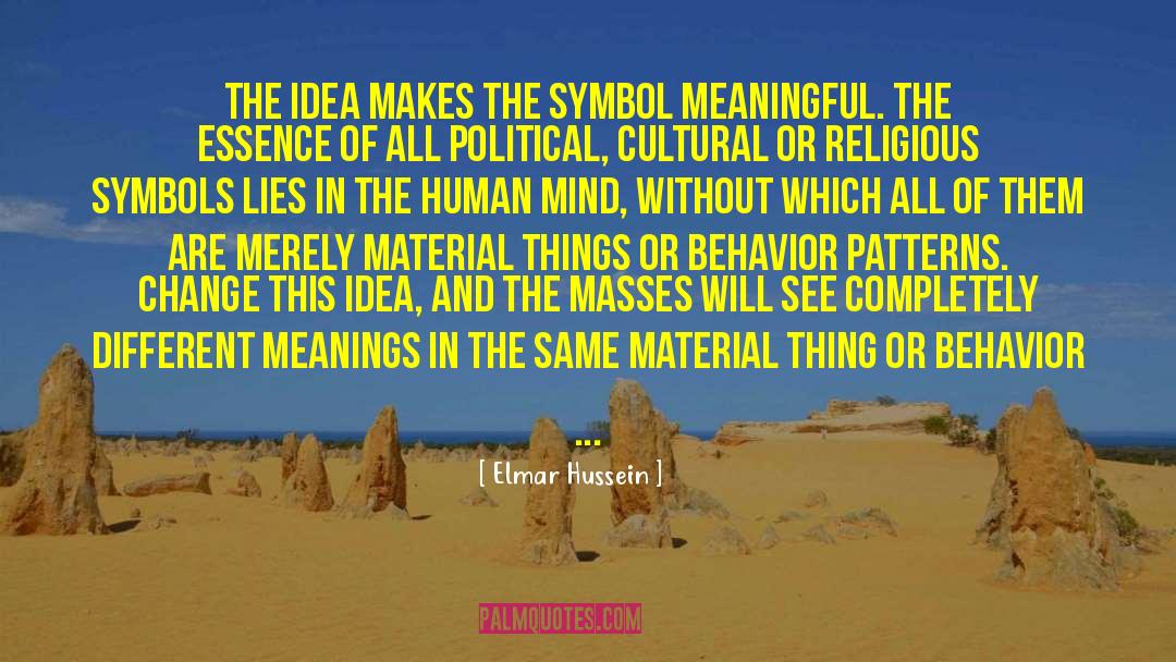 Different Meanings quotes by Elmar Hussein