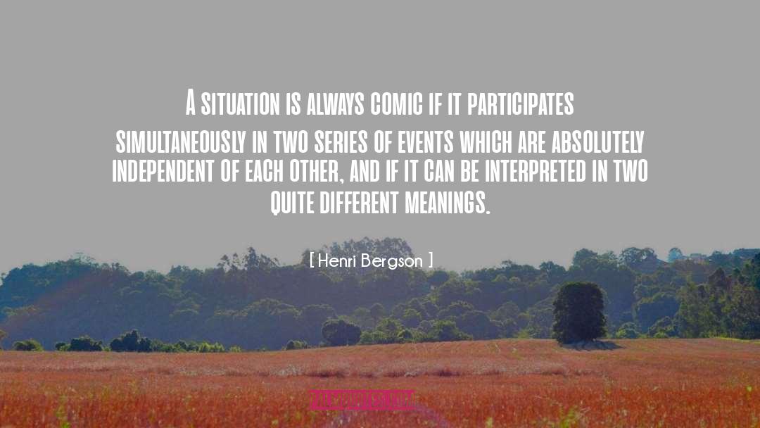 Different Meanings quotes by Henri Bergson