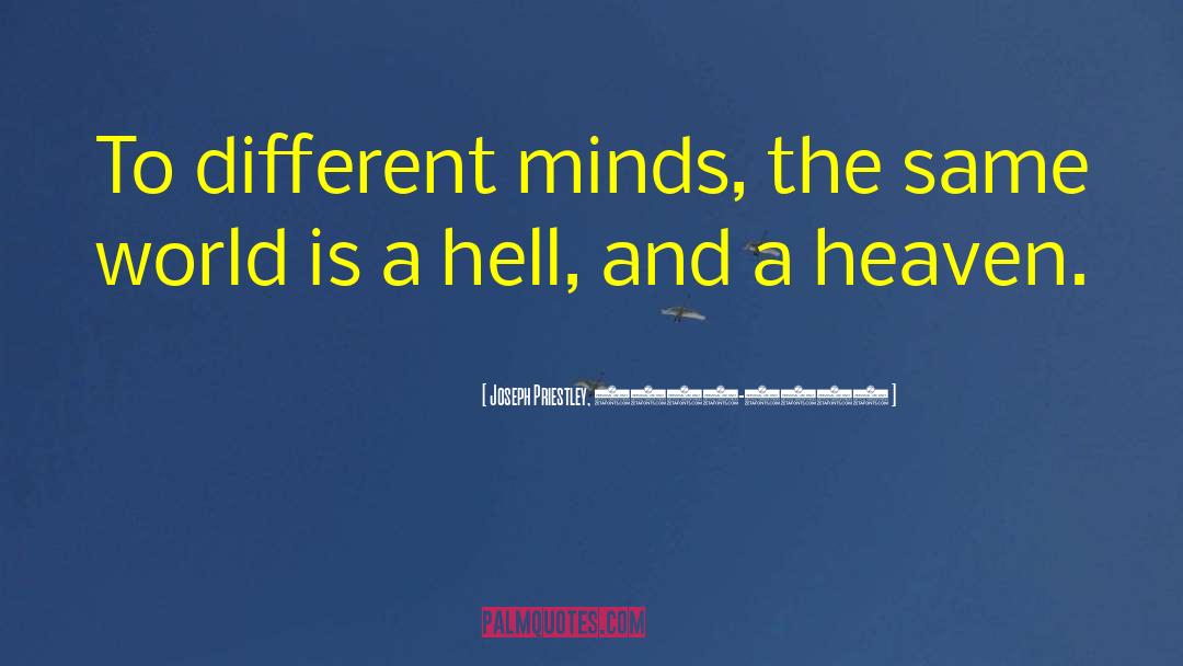Different Minds quotes by Joseph Priestley, 1733-1804