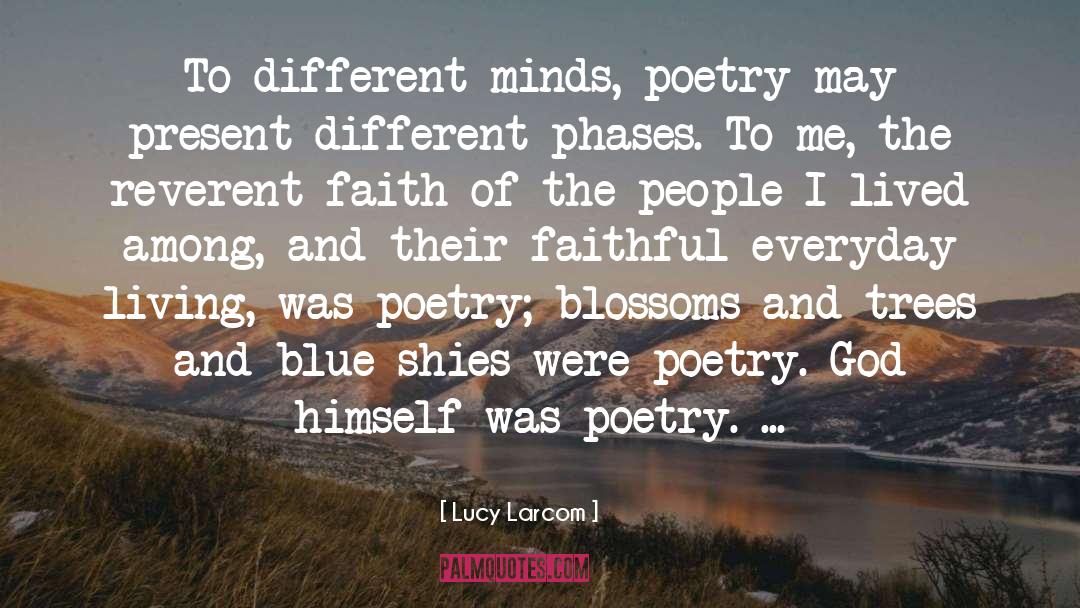 Different Minds quotes by Lucy Larcom