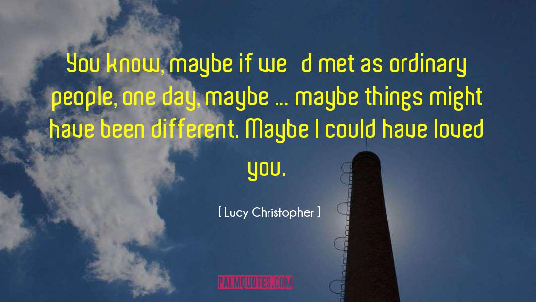 Different Moods quotes by Lucy Christopher