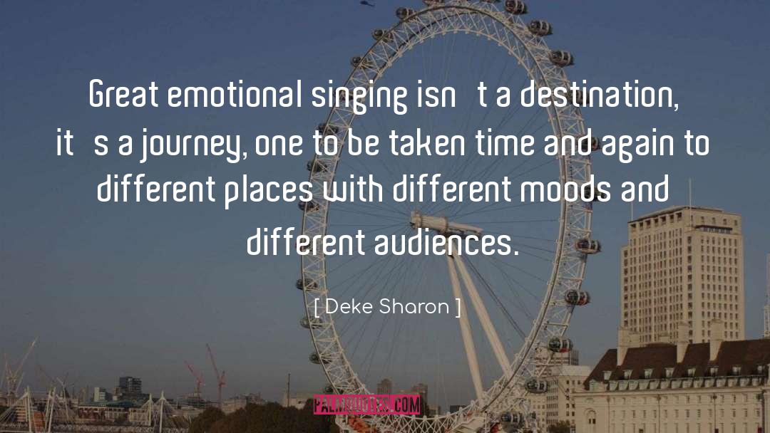 Different Moods quotes by Deke Sharon