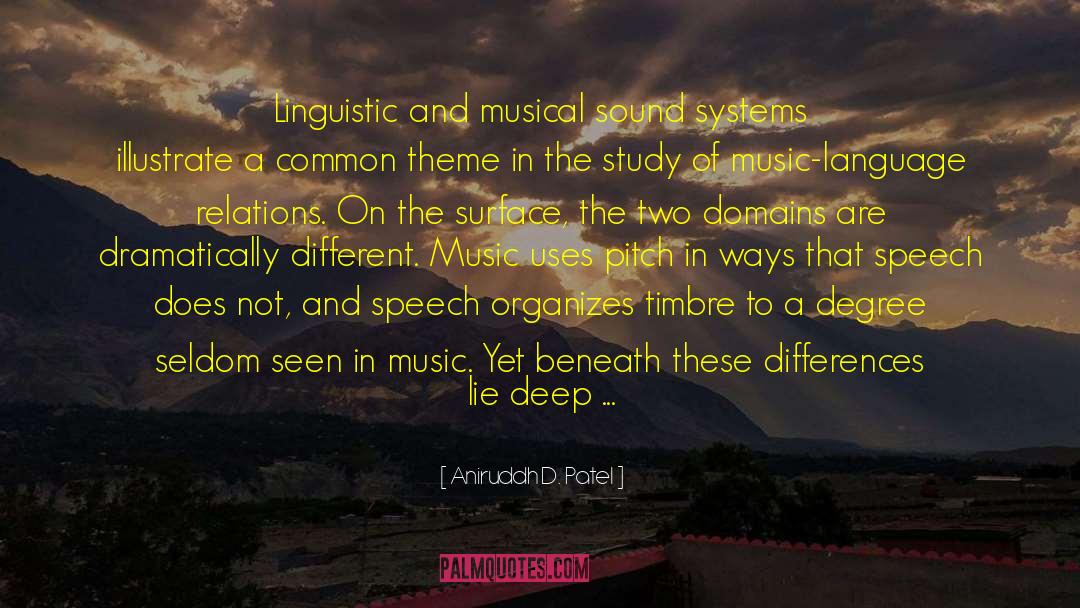 Different Music quotes by Aniruddh D. Patel
