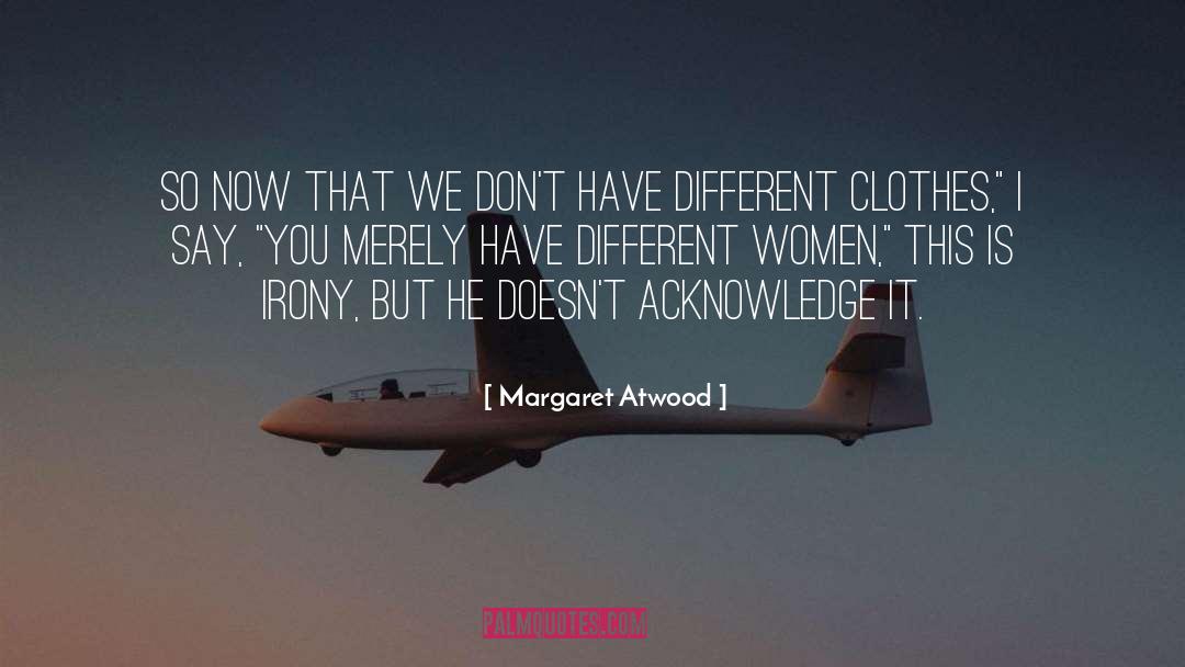 Different Names quotes by Margaret Atwood