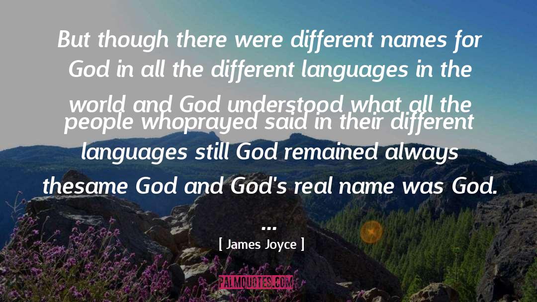 Different Names quotes by James Joyce