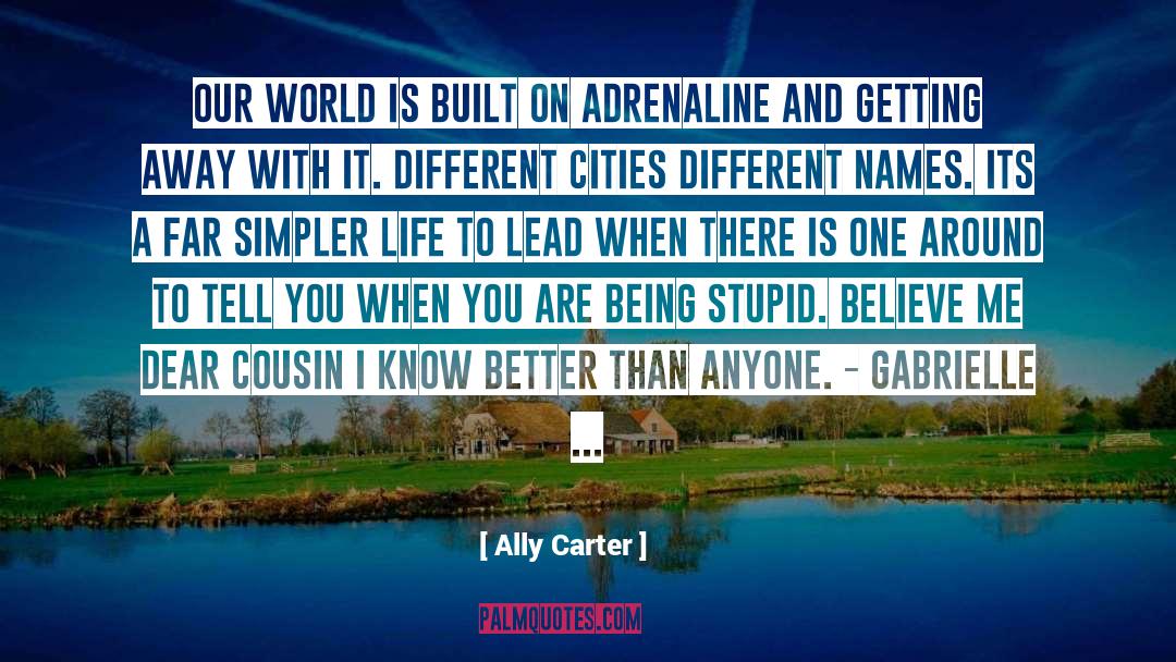 Different Names quotes by Ally Carter