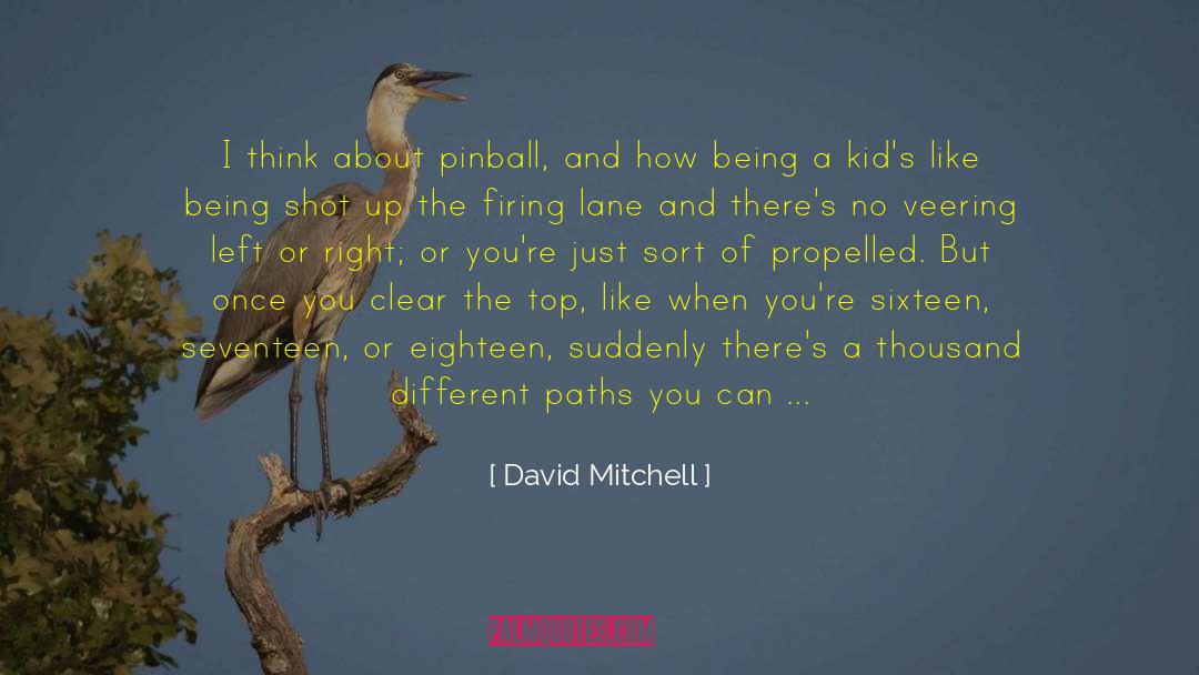 Different Paths quotes by David Mitchell