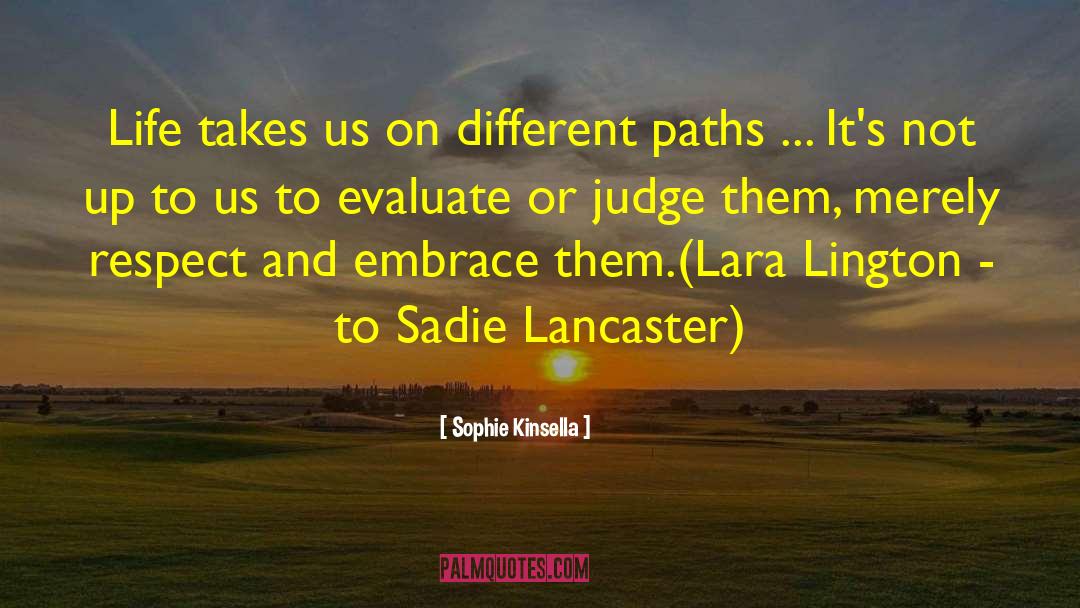 Different Paths quotes by Sophie Kinsella