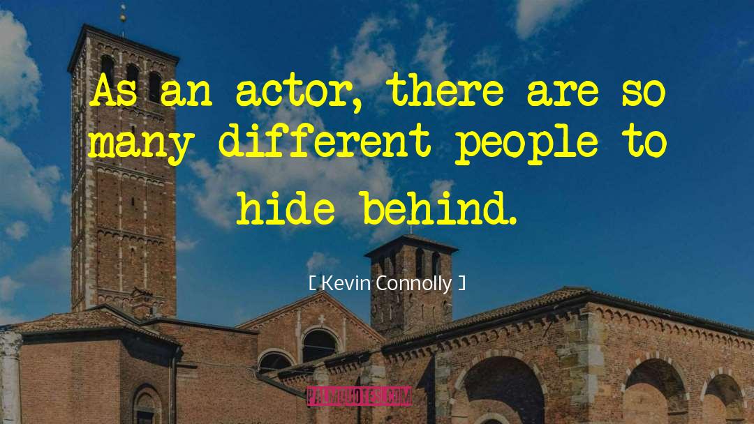 Different People quotes by Kevin Connolly