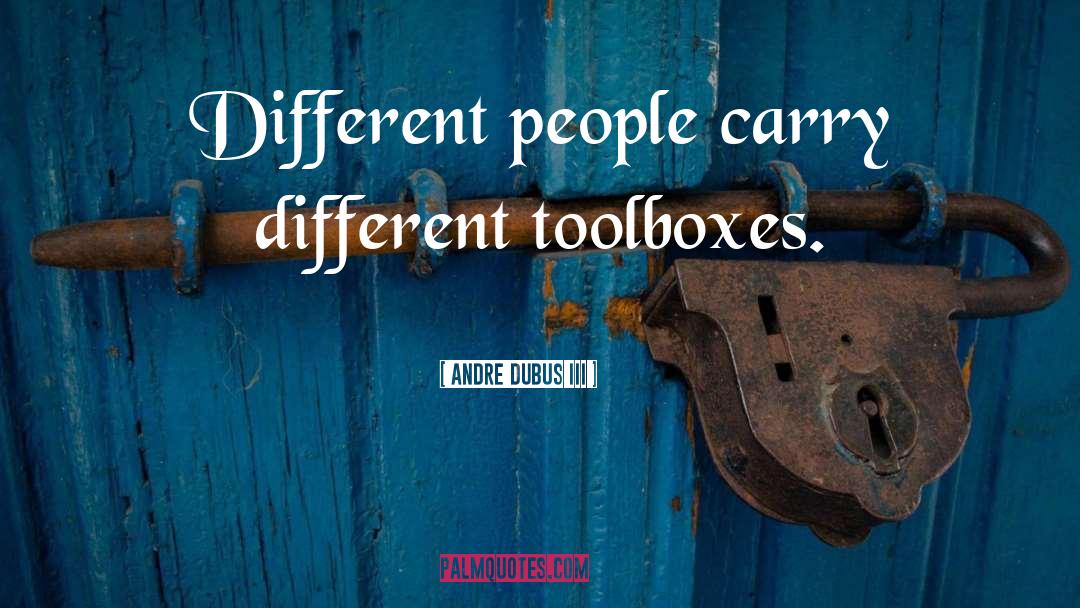Different People quotes by Andre Dubus III