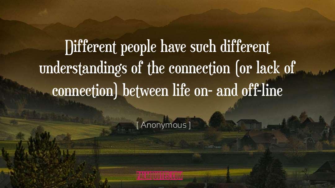Different People quotes by Anonymous