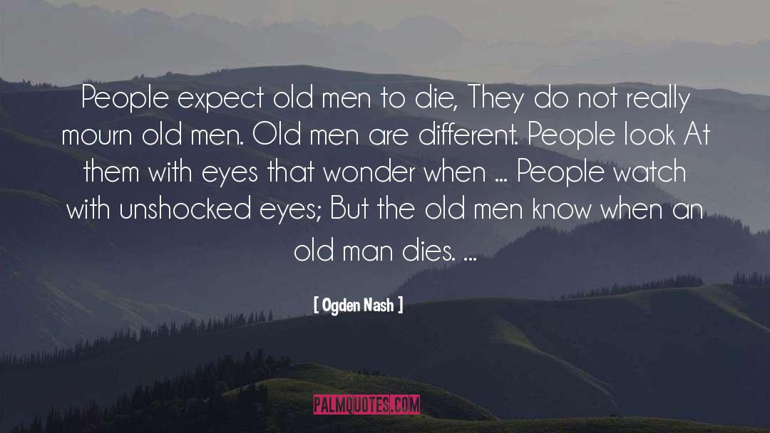 Different Peoples quotes by Ogden Nash