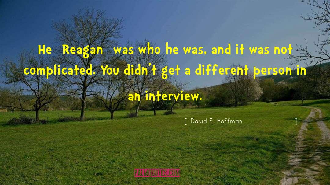 Different Person quotes by David E. Hoffman