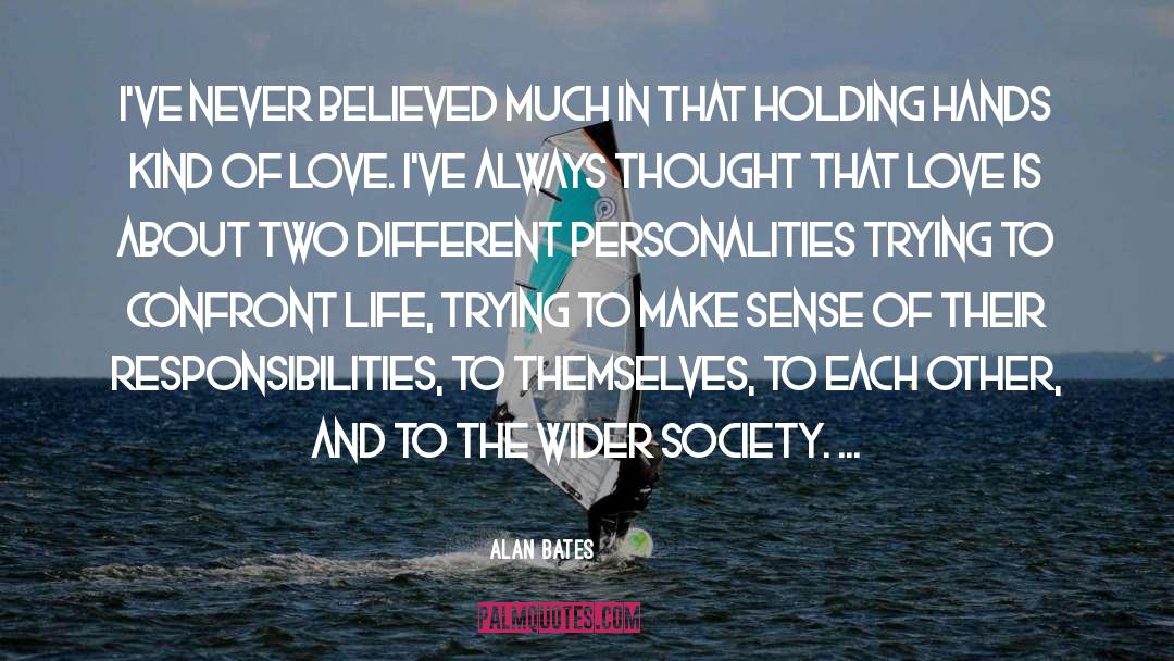 Different Personalities quotes by Alan Bates