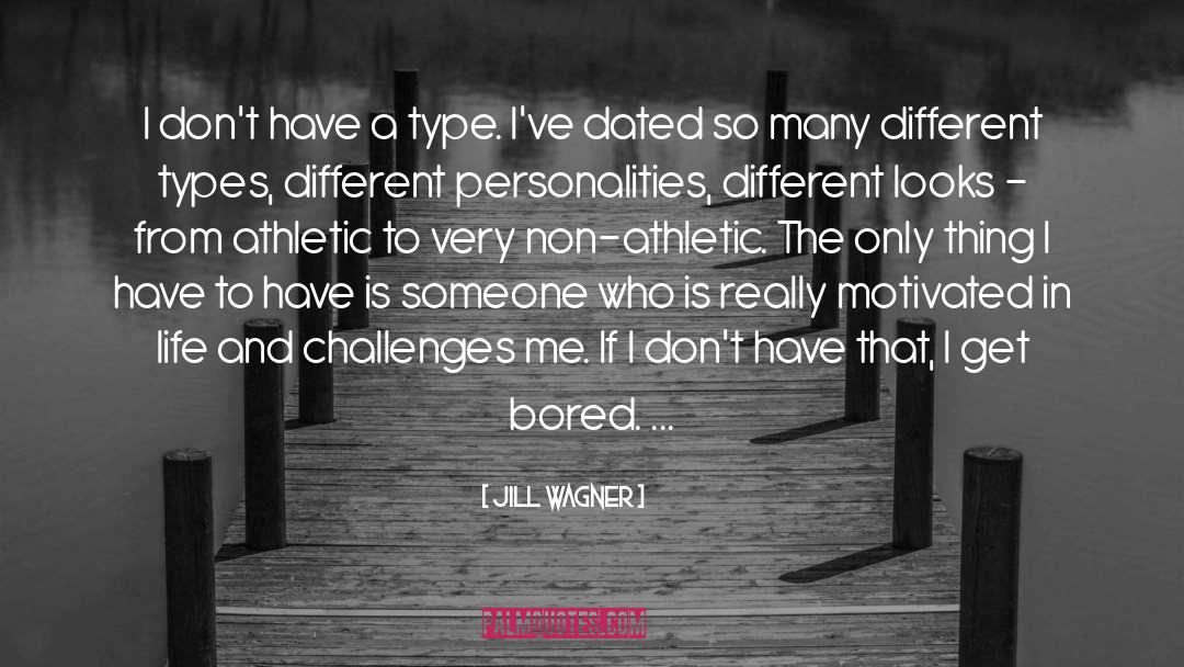 Different Personalities quotes by Jill Wagner