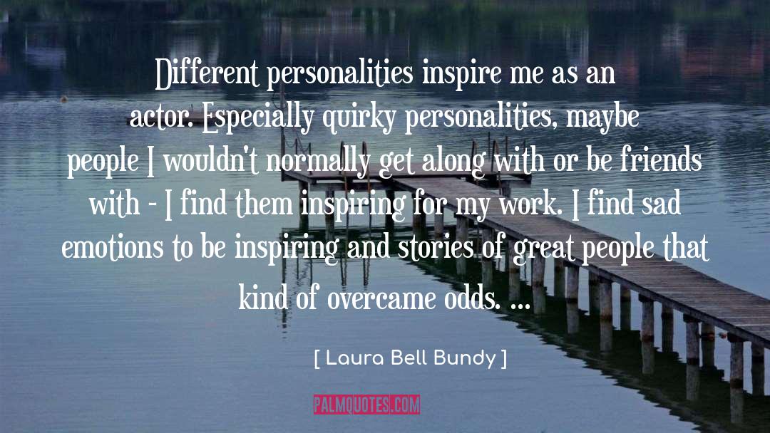 Different Personalities quotes by Laura Bell Bundy