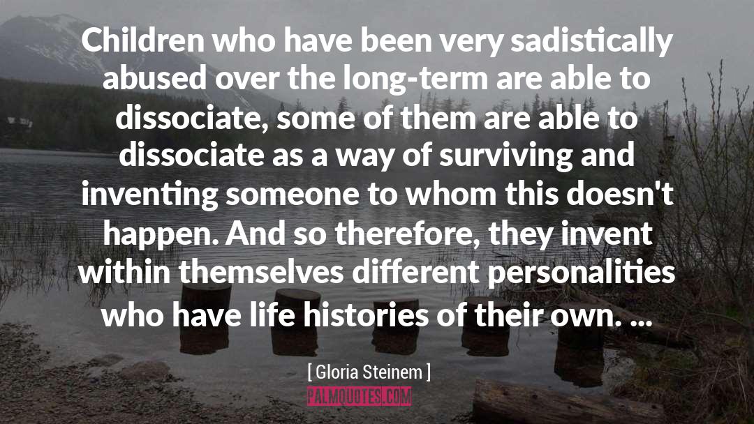 Different Personalities quotes by Gloria Steinem