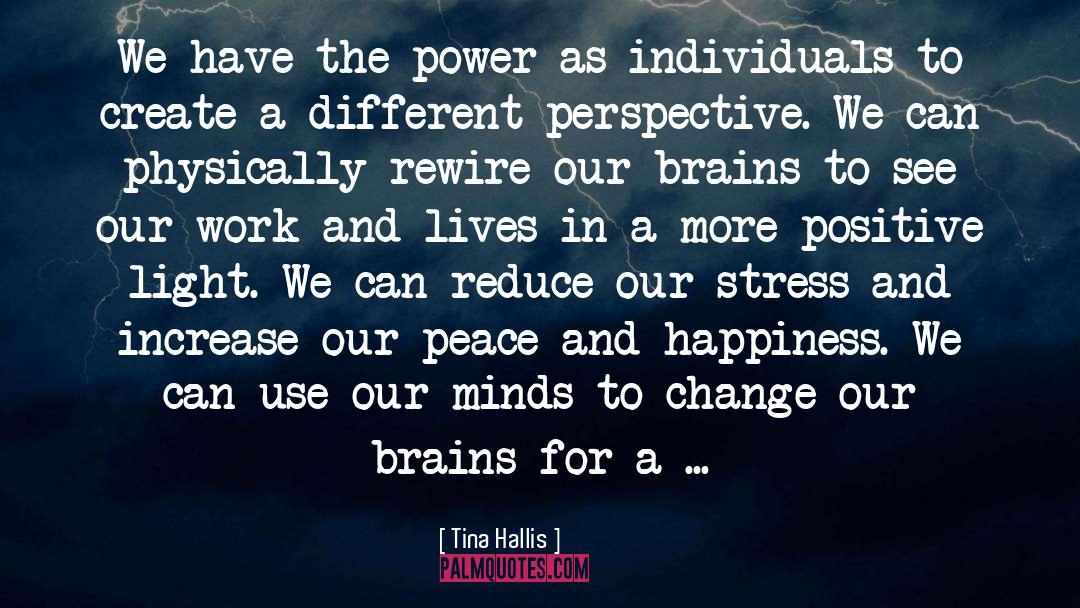 Different Perspective quotes by Tina Hallis