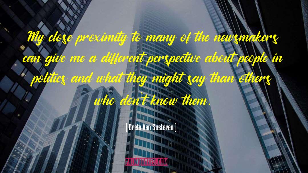 Different Perspective quotes by Greta Van Susteren