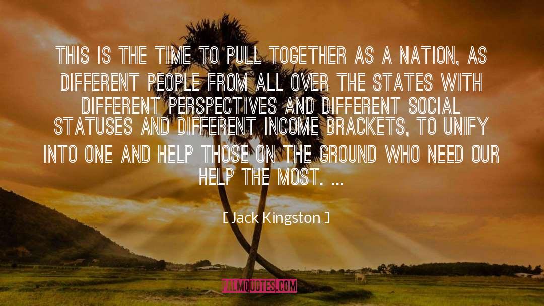 Different Perspectives quotes by Jack Kingston