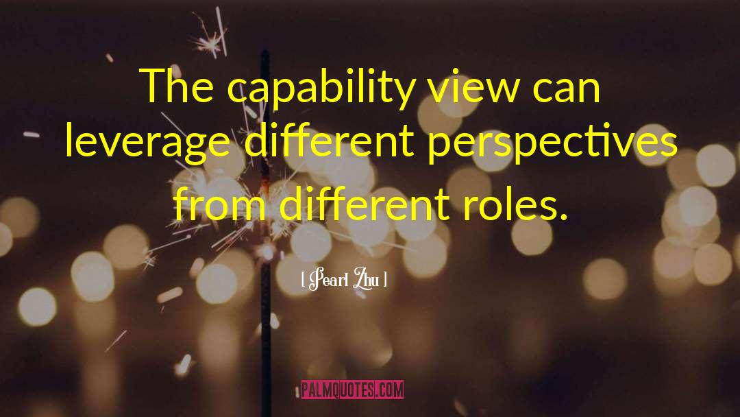 Different Perspectives quotes by Pearl Zhu