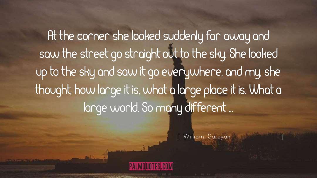 Different Places quotes by William, Saroyan